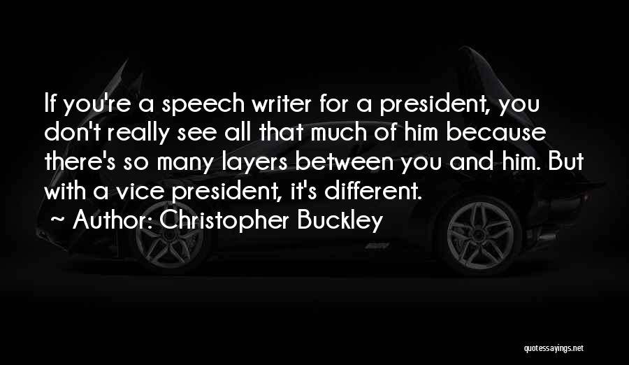 Christopher Buckley Quotes 1457161