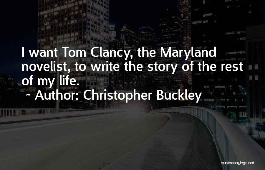 Christopher Buckley Quotes 1488701