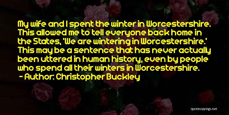 Christopher Buckley Quotes 1804924