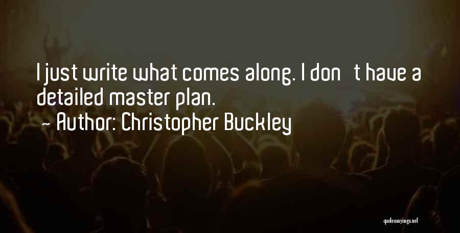 Christopher Buckley Quotes 1859759