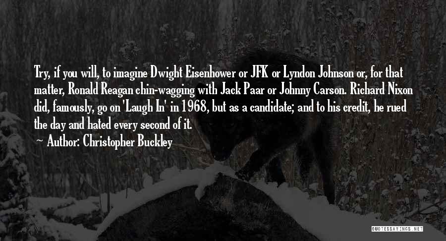 Christopher Buckley Quotes 2040589