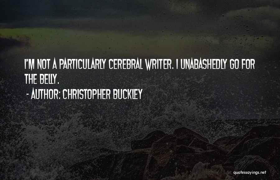 Christopher Buckley Quotes 362255