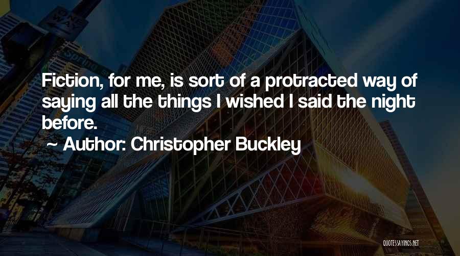 Christopher Buckley Quotes 401113