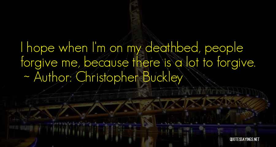Christopher Buckley Quotes 547734