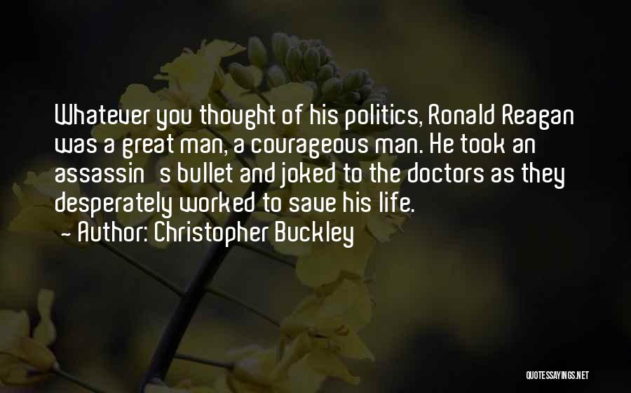 Christopher Buckley Quotes 598239