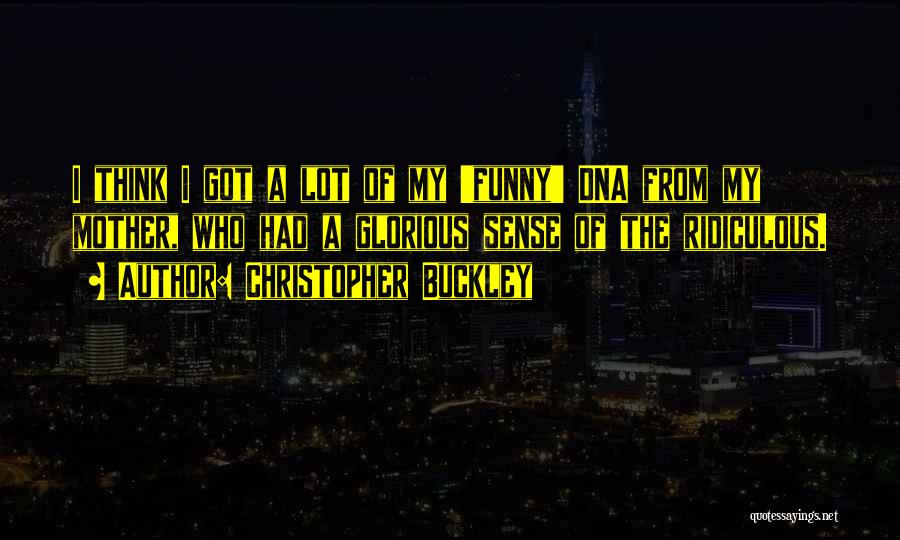 Christopher Buckley Quotes 600132