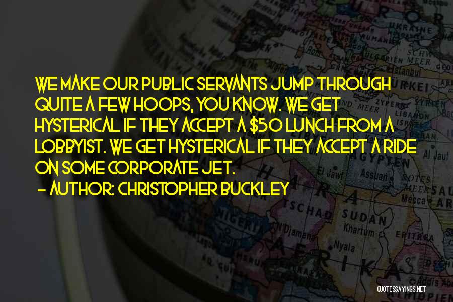 Christopher Buckley Quotes 802414