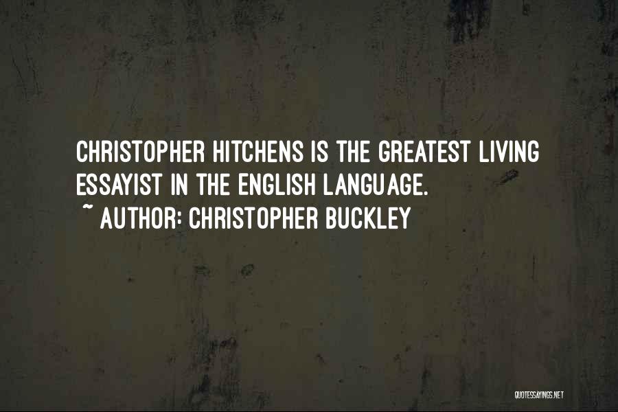 Christopher Buckley Quotes 953175
