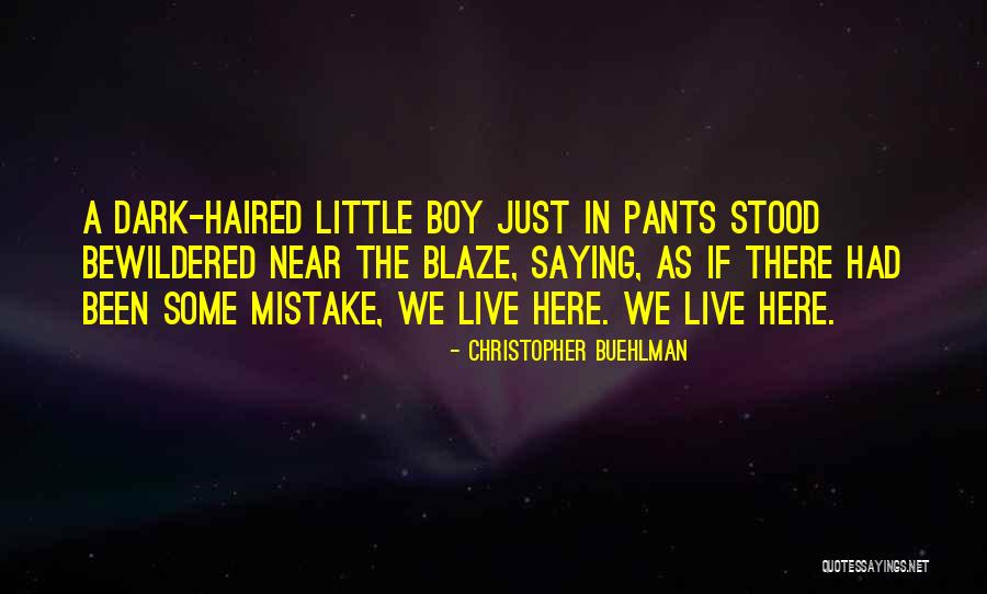 Christopher Buehlman Quotes 1354796 Christopher Buehlman Quotes 1354796