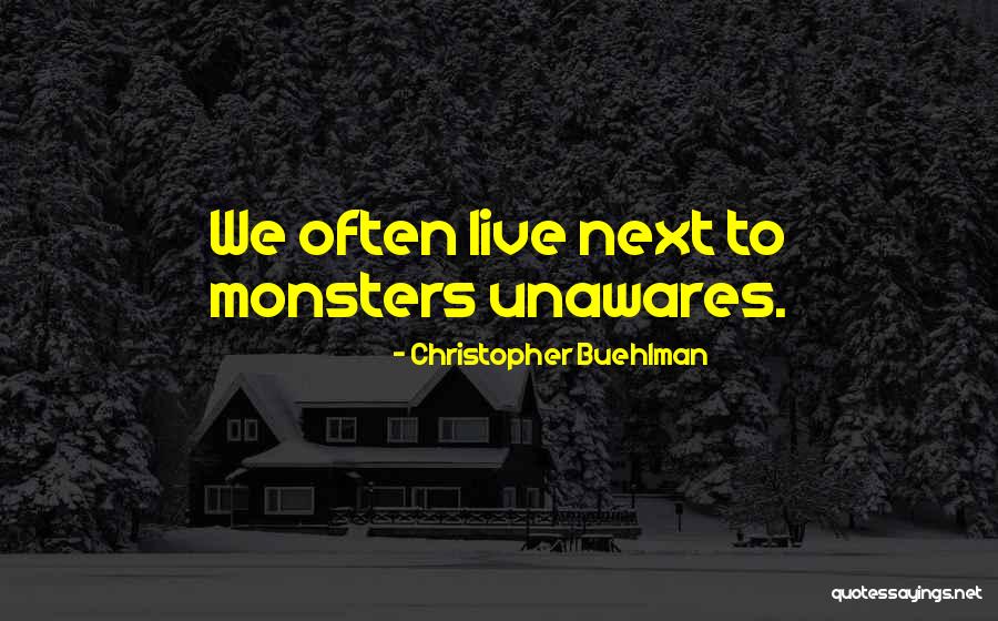 Christopher Buehlman Quotes 413040 Christopher Buehlman Quotes 413040