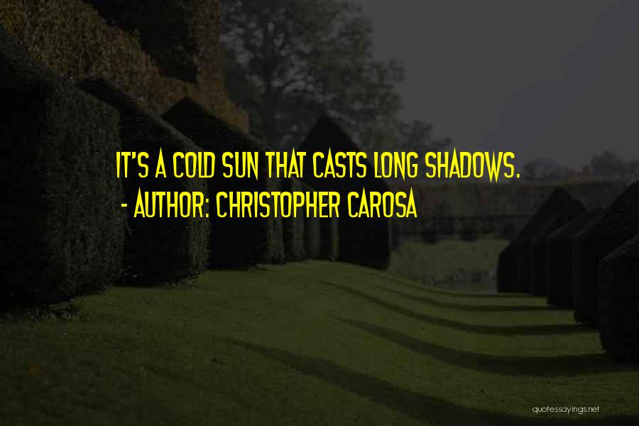 Christopher Carosa Quotes 1215135