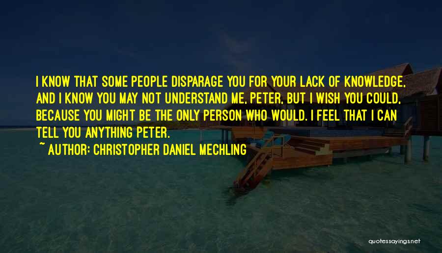 Christopher Daniel Mechling Quotes 605985