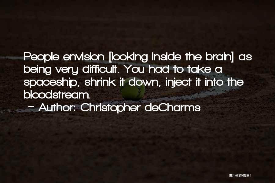 Christopher DeCharms Quotes 1276713