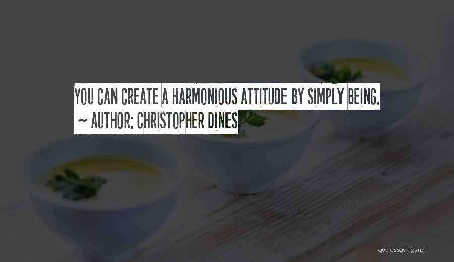 Christopher Dines Quotes 1007254