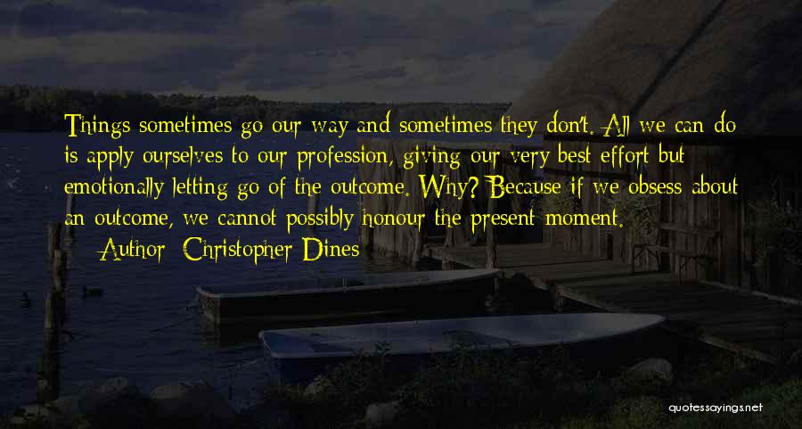 Christopher Dines Quotes 1303573