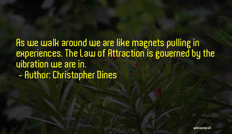 Christopher Dines Quotes 2010387