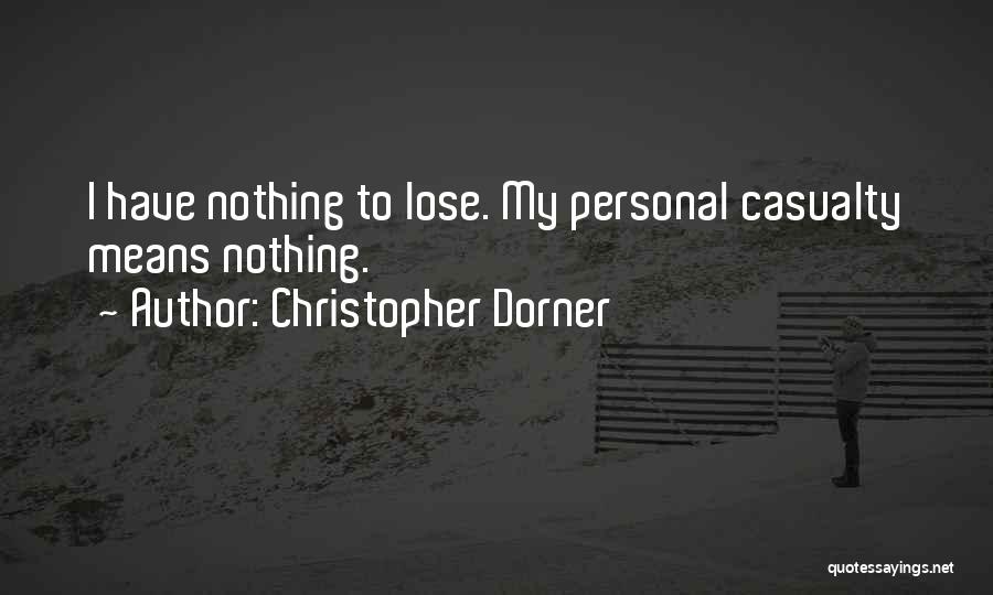 Christopher Dorner Quotes 434428