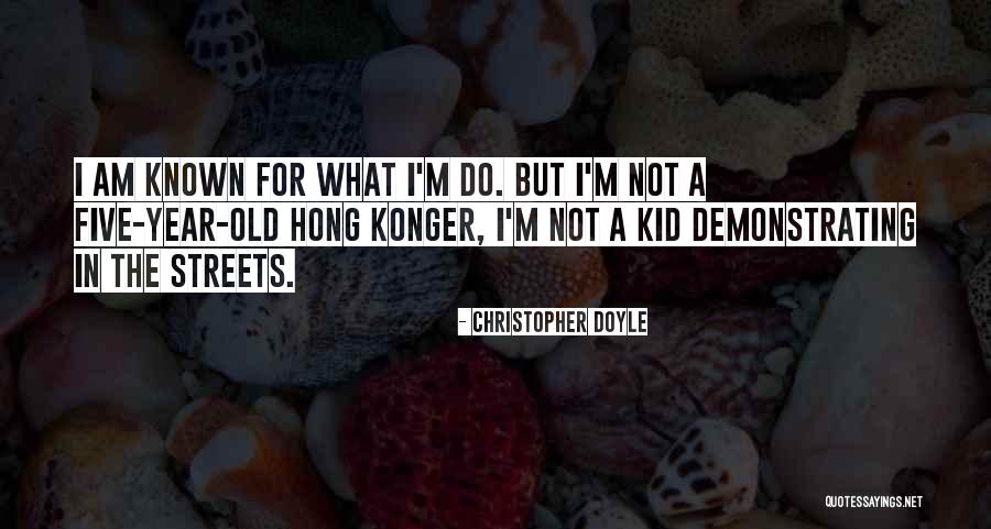 Christopher Doyle Quotes 2240144 Christopher Doyle Quotes 2240144