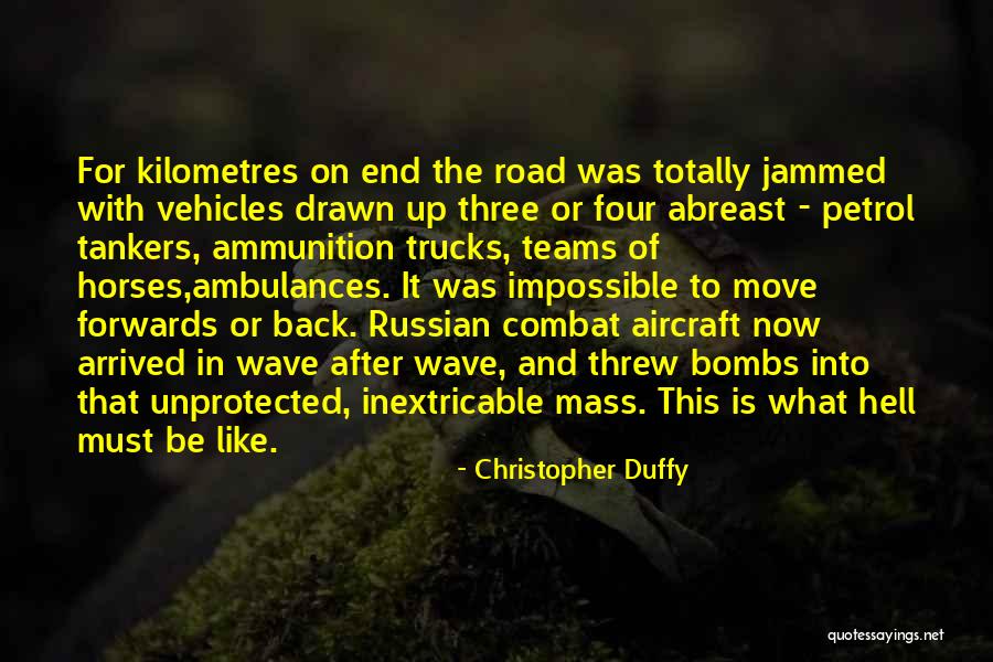 Christopher Duffy Quotes 316324 Christopher Duffy Quotes 316324