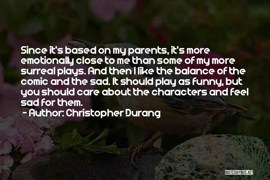 Christopher Durang Quotes 1782127