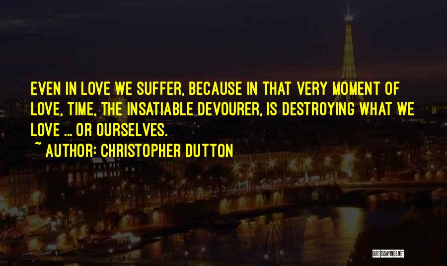 Christopher Dutton Quotes 1359323