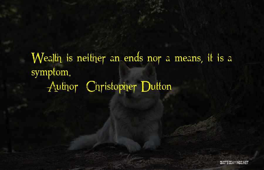 Christopher Dutton Quotes 535811