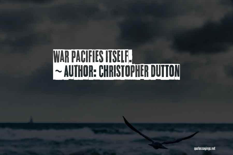 Christopher Dutton Quotes 986620