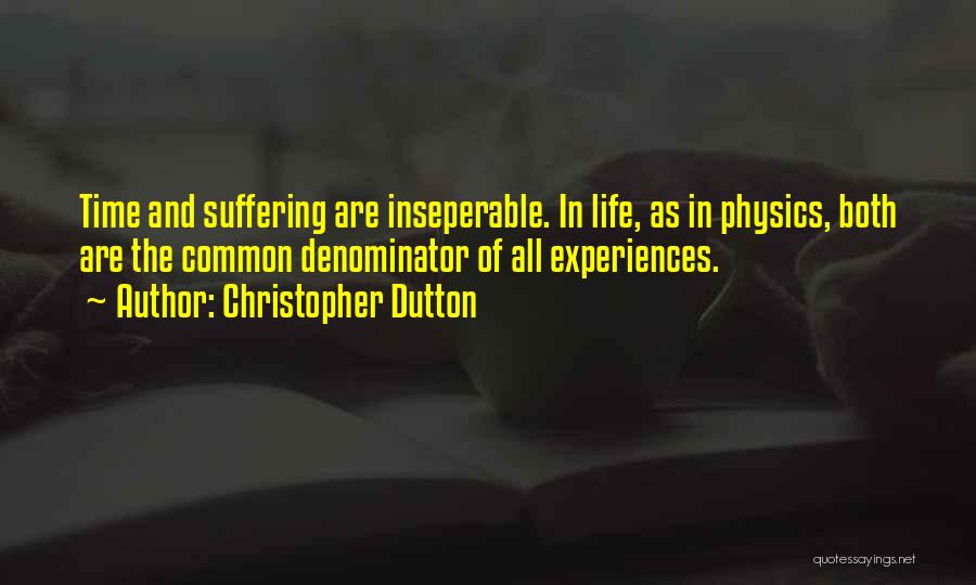 Christopher Dutton Quotes 995693