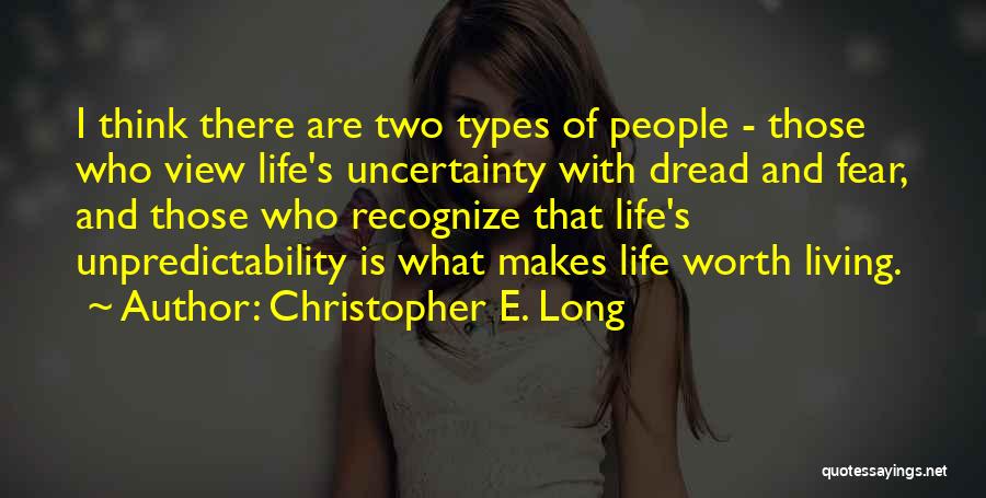 Christopher E. Long Quotes 2062298