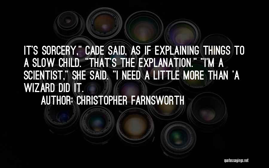 Christopher Farnsworth Quotes 1647496