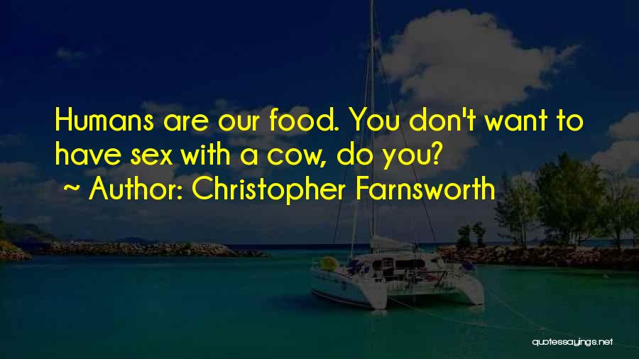 Christopher Farnsworth Quotes 2116871