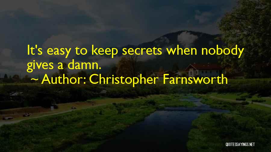 Christopher Farnsworth Quotes 2201001