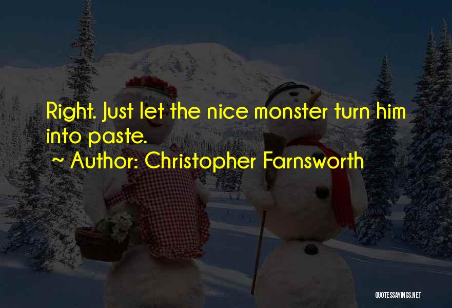 Christopher Farnsworth Quotes 284721