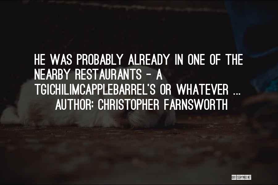 Christopher Farnsworth Quotes 535826