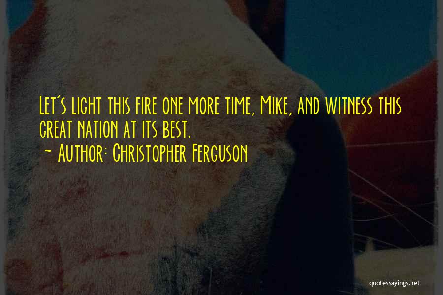 Christopher Ferguson Quotes 113080