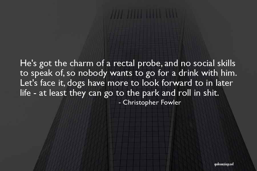 Christopher Fowler Quotes 1239994