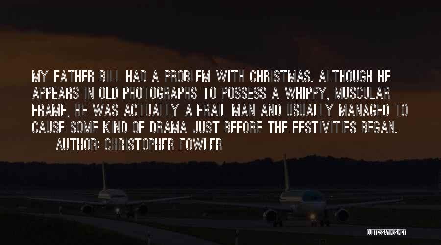 Christopher Fowler Quotes 1625198