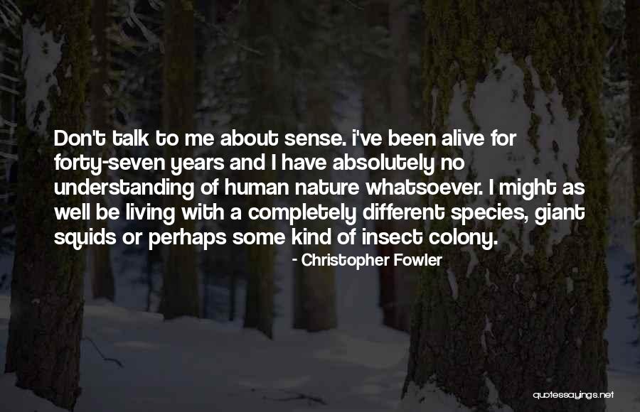 Christopher Fowler Quotes 1721766