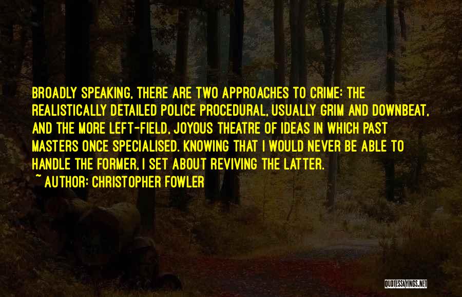 Christopher Fowler Quotes 261609
