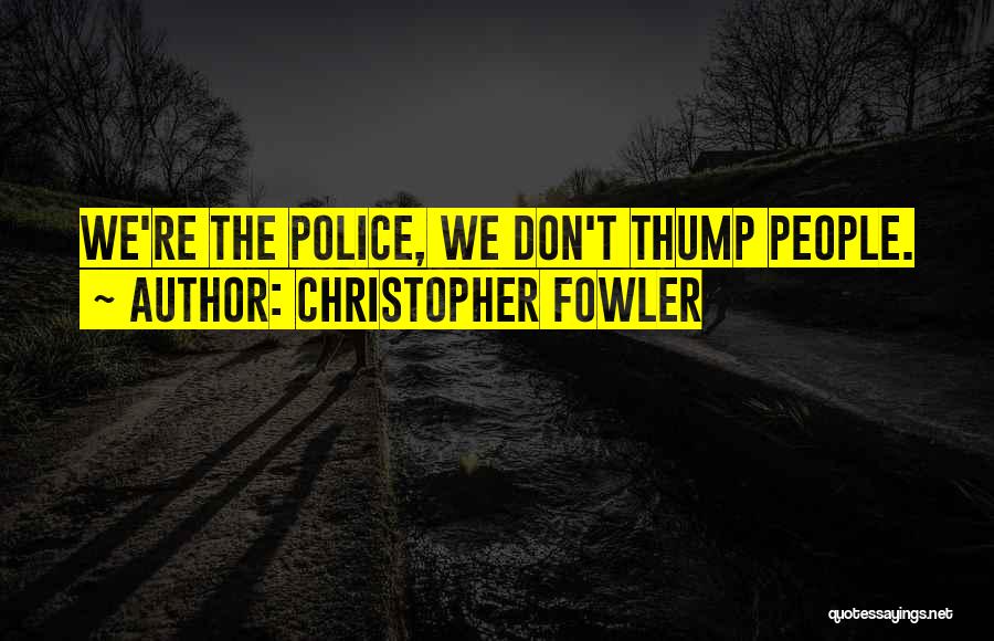 Christopher Fowler Quotes 300417