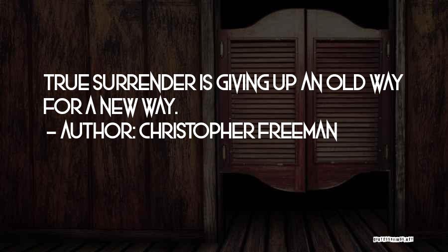 Christopher Freeman Quotes 351278