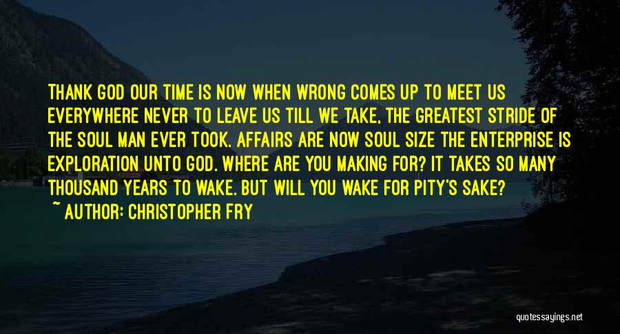 Christopher Fry Quotes 1979678