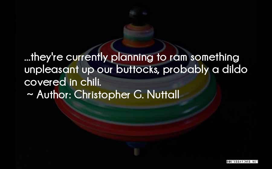 Christopher G. Nuttall Quotes 584546