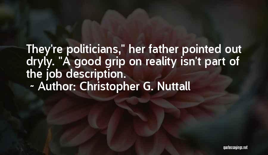 Christopher G. Nuttall Quotes 600672
