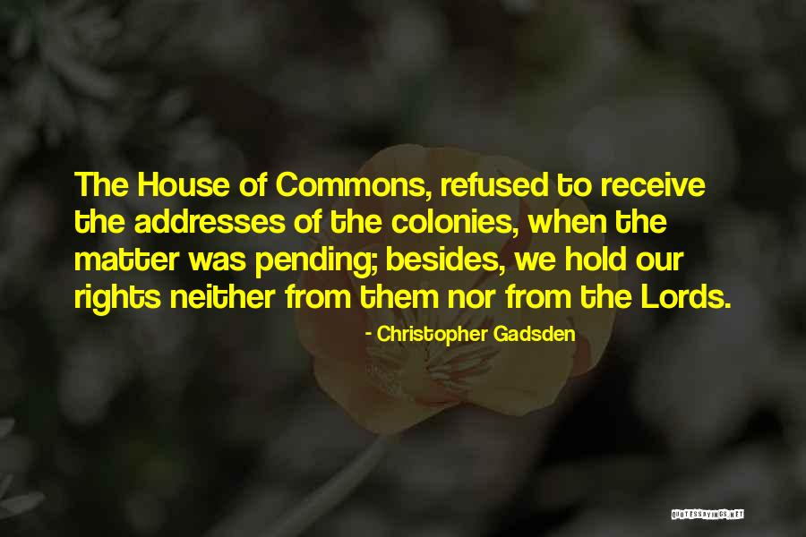 Christopher Gadsden Quotes 652016