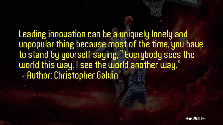 Christopher Galvin Quotes 1930625