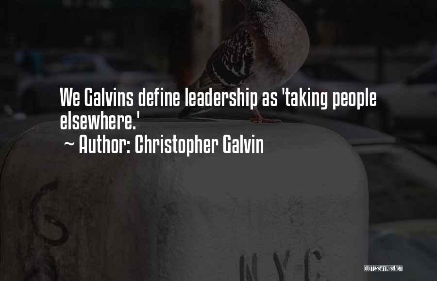 Christopher Galvin Quotes 1944056