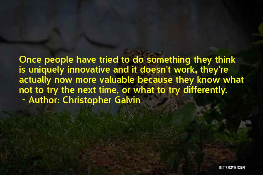 Christopher Galvin Quotes 649101