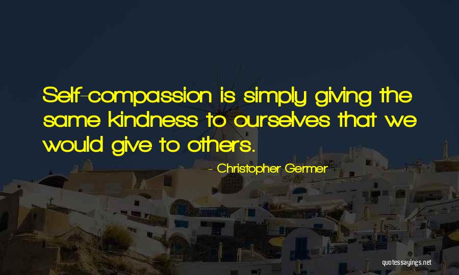 Christopher Germer Quotes 2025152 Christopher Germer Quotes 2025152