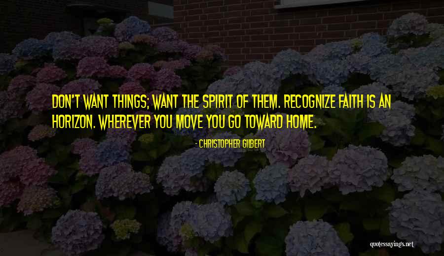 Christopher Gilbert Quotes 388035 Christopher Gilbert Quotes 388035